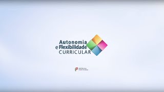 Autonomia Flexibilidade Curricular