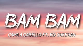 Camila Cabello - Bam Bam ft. Ed Sheeran