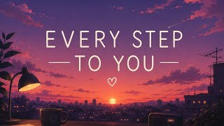 Every Step To You 🌙 | Soft Emotional Music #newsong  screenshot 4