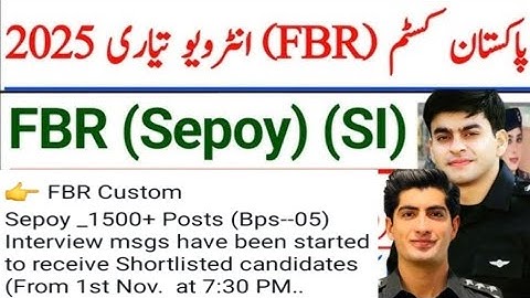 Fbr custom sepoy interview message 1 November sy start ho rha hn ready hn jao