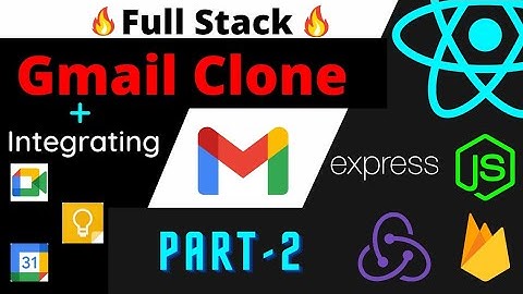 Full stack Gmail Clone in React.js | (redux, nodeJS, express & firebase) | Part 2