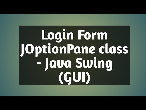 LOGIN FORM SWING USING JOptionPane class - JAVA GUI