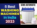 Top 5 Best Washing Machine in India Under Budget || Best Washing Machine 2023