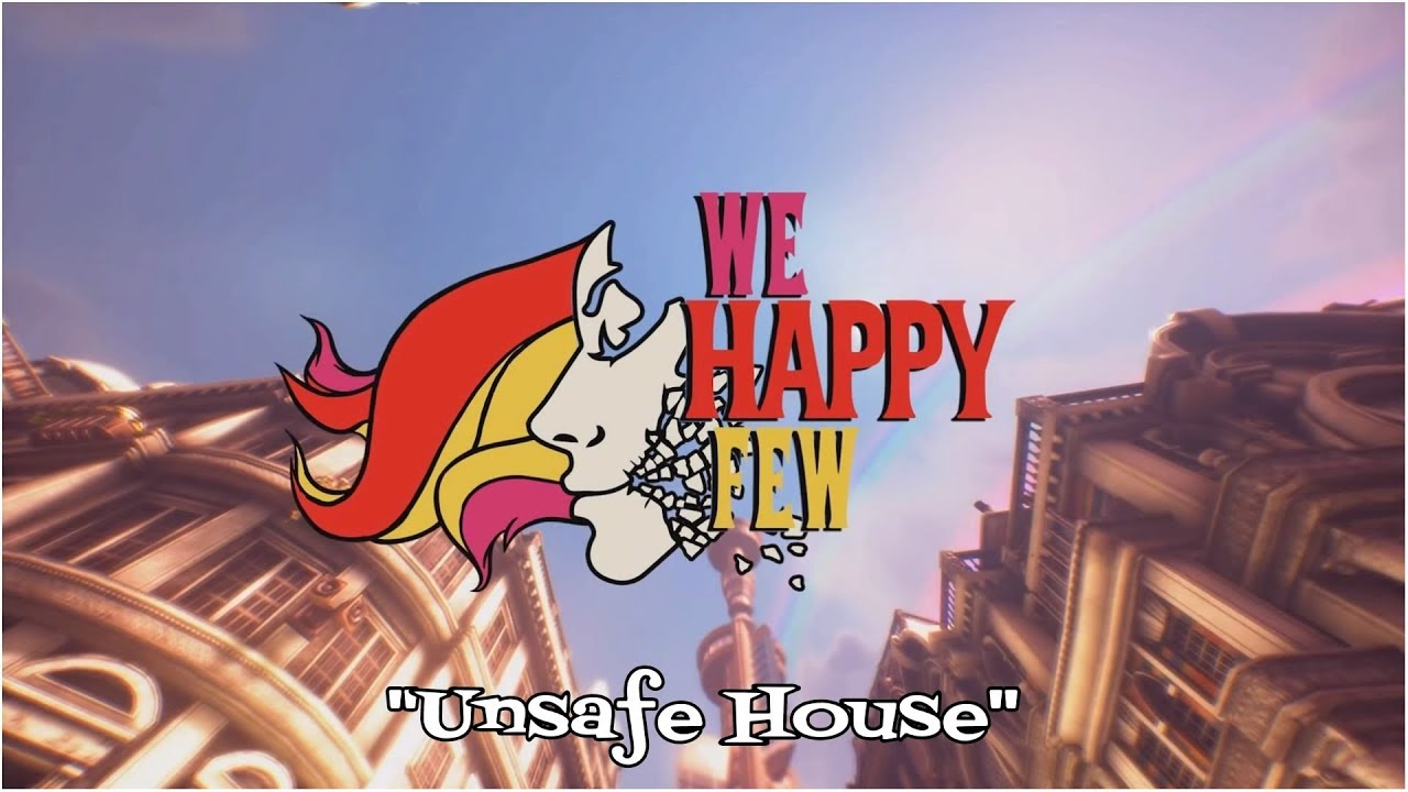 We Happy Few "Unsafe House - Quest"