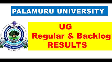 Palamuru University UG Regular & Backlog Results || 13/DEC/2021