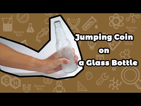 Jumping Coin on a Bottle Trick