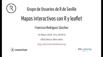 Reunión SevillaR: 14 mayo 2019: Mapas interactivos con R y leaflet