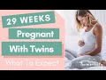 29 Weeks pregnant with twins what to expect