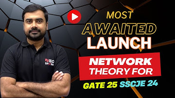 Most Awaited Launch | Network Theory for GATE 25 & SSCJE 24 by Sohail Sir
