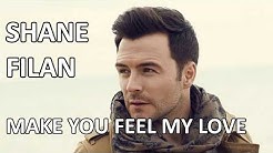 Shane Filan - Make You Feel My Love (Lyrics) HD  - Durasi: 3:33. 