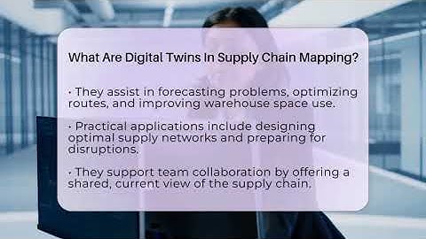 What Are Digital Twins In Supply Chain Mapping? - Smart Logistics Network