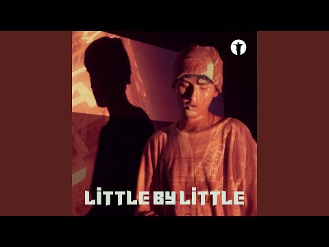 Little By Little