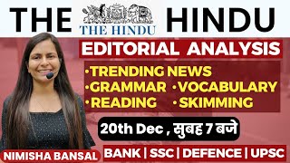 The Hindu Editorial Analysis |20th December,2023| Vocab, Grammar, Reading, Skimming | Nimisha Bansal