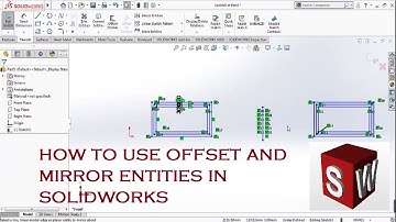 How to use offset and mirror entities in Solidworks | ThinkNEXT Technologies