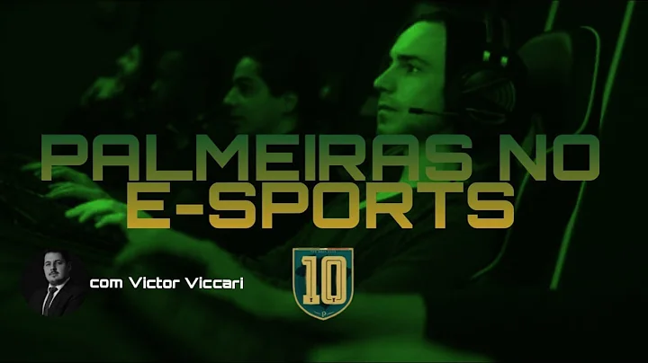 Palmeiras e o E-sports (Com Victor Vaccari)  Parte 1