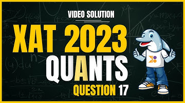 XAT 2025 | XAT 2023 Quants | Q17: Video Solution | #doubtpucho #xatexam #xatpreparation #xatmba