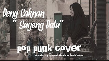 Deny Caknan "Sugeng Dalu" | pop punk cover | video klip
