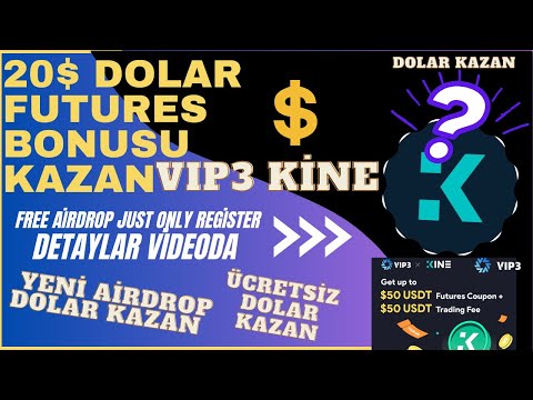 20$ Dolar Futures Bonusu Kazan Kine Exchange Anında Kazan Ödeme Kanıtlı Sınırlı #kripto