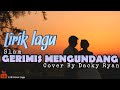 Gerimis Mengundang (Slam) - Cover By Decky Ryan