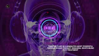 TINNITUS CURE IN 5-60MINUTES MOST POWERFUL TINNITUS SOUND THERAPY BINAURAL BEATS MUSIC FOR TREATMENT