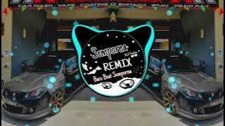 Semporna Remix-DJ AKU BETE SAMA KAMU(breaklatin remix) FULL BASS!!!