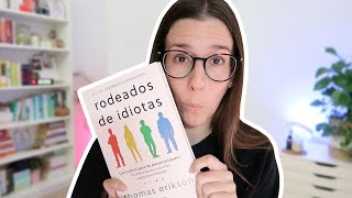 El libro con el que comprender a todos: Rodeados de idiotas