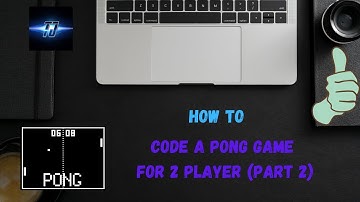 PONG GAME FOR TWO PLAYERS (PART 2)