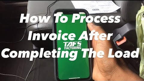 How To Process Invoice After Finishing The Load | TAFS Factoring Company