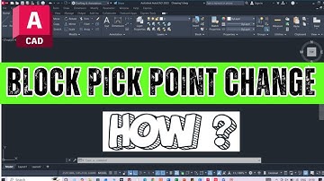 How to AutoCAD Block pick point change ?