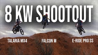 8KW Electric Dirt Bike Shootout! (Talaria MX4, Falcon M, E-Ride Pro SS)