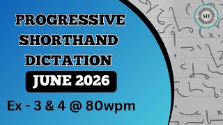 80 WPM | Ex 3 & 4 | JUNE 2026 | PROGRESSIVE MAGAZINE | ENGLISH SHORTHAND | SHORTHAND UNIVERSE |