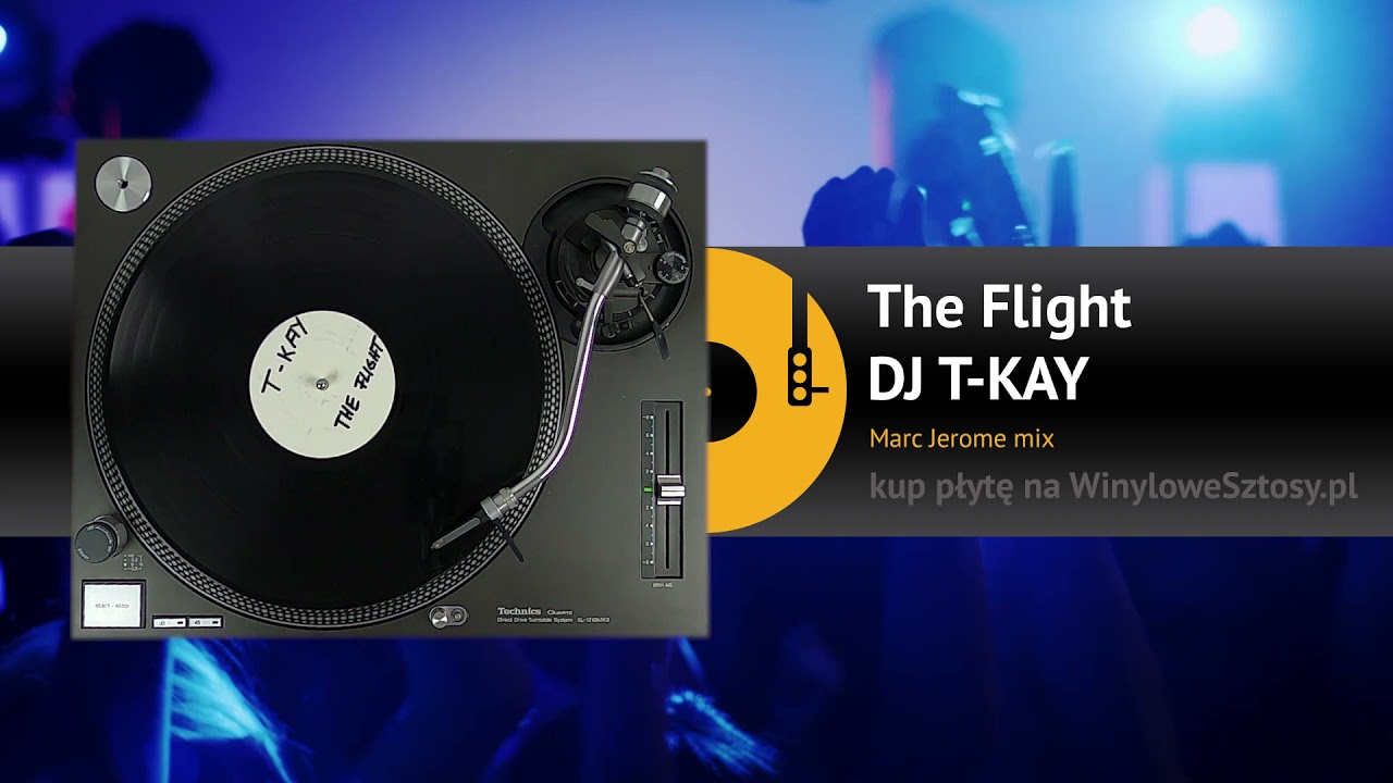 DJ T-KAY - The flight (Marc Jerome mix)
