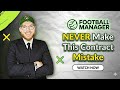 NEVER Make This Contract Mistake in FM 26!
