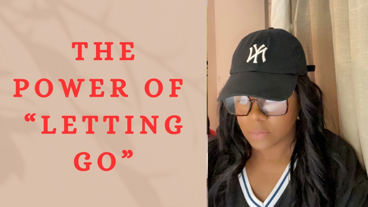 THE POWER OF LETTING GO - YouTube