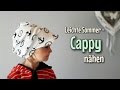 Cappy - Nähanleitung - Für Anfänger - OHNE Schnittmuster - Nähtinchen