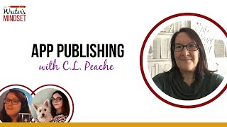 Publishing via an App (with C.L. Peache) | The Writer's Cookbook