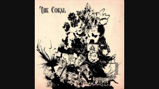 The Coral - She&#39;s Coming Around (Butterfly House Acoustic)