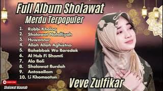 VEVE ZULFIKAR - ROBBI KHOLAQ - SHOLAWAT NAHDLIYAH - HUWANNUR - ALA BALI | SHOLAWAT PENARIK REZEKI