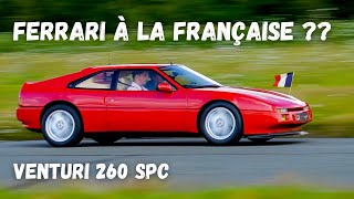 Ferrari à la Française ? 🇫🇷 Jusqu’au bout d’un rêve !⎪Venturi 260 SPC
