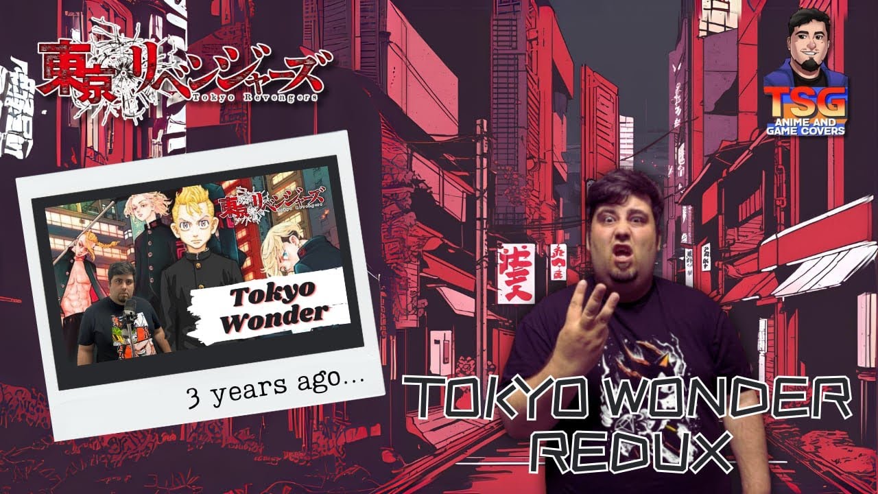 Tokyo Revengers ED 2 English Cover - Tokyo Wonder - Redux (3 Years On) | The Shonen Gamer