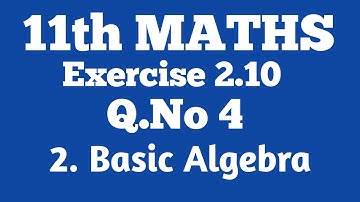 Class 11/MATHS/Ex 2.10/Q.No 4/.M.DEVARAJAN