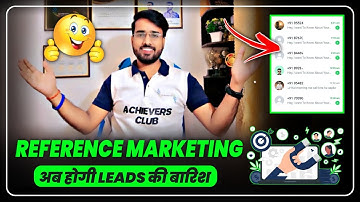 Reference Marketing || Lead Generation || अब होगी लीड्स की बारिश 🤩 || Gaurav Kumar