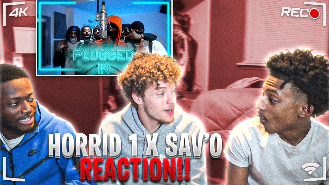 AMERICANS REACT TO HORRID1 X SAV'O - PLUGGED IN W/FUMEZ!!