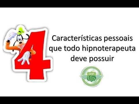 04 características pessoais que todo HIPNOTERAPEUTA deve possuir