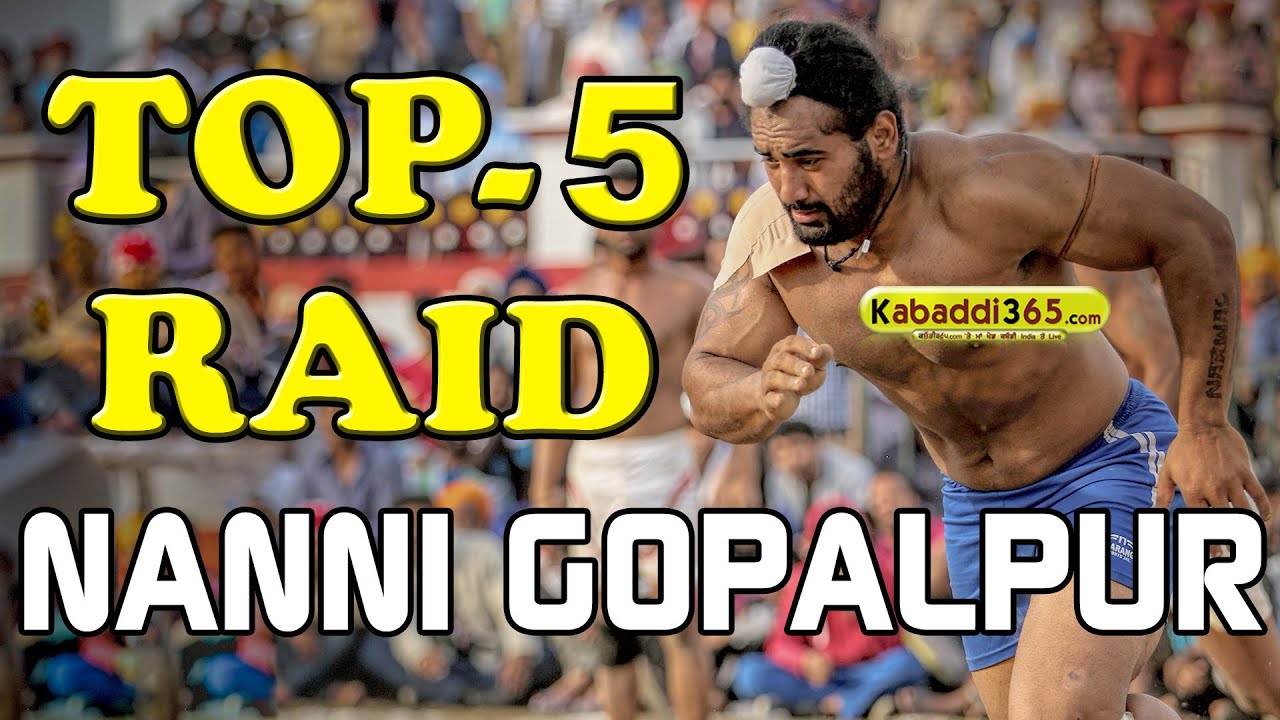 Top 5 Raid Nanni Gopalpur at Kabaddi Tournament live kabaddi score points table
