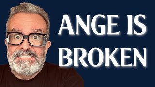 ANGE IS BROKEN