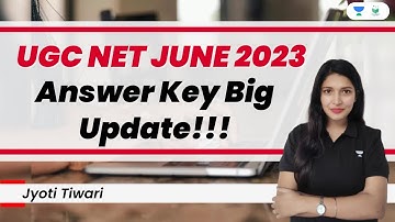 Answer Key Big Update | UGC NET June 2023 |  | Jyoti Tiwari