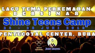 Lagu Tema Perkemahan Remaja | Shine Teens Camp | Jgar _ BERSINAR | chords