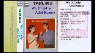 (Full Album) Tarling Putra Sangkala # Wa Dulatip Adol Kumis