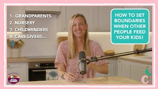 Who is feeding your kids? Setting boundaries around foods